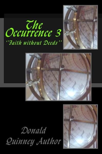 Cover for Donald James Quinney · The Occurrence 3 : ''Faith without Deeds'' (Paperback Book) (2018)