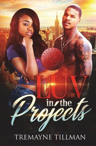 Cover for Tremayne Tillman · LUV in the Projects (Paperback Book) (2018)