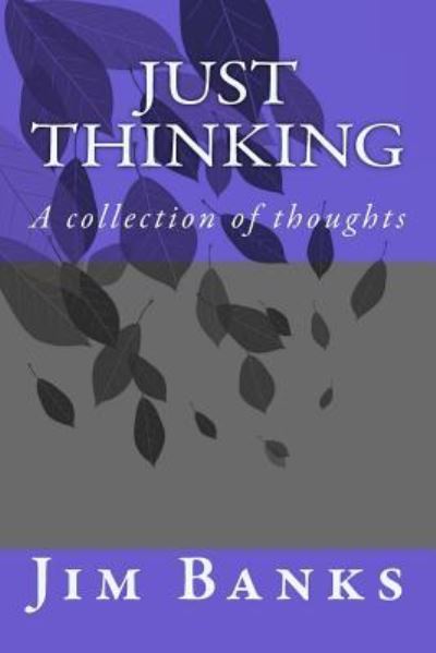 Cover for Jim Banks · Just Thinking (Paperback Book) (2018)