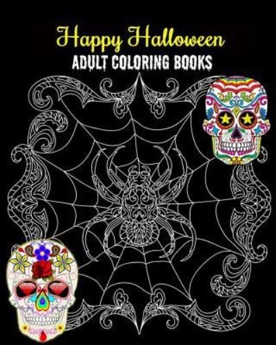 Cover for Medwin Neal · Happy Halloween Adult Coloring Books (Taschenbuch) (2018)
