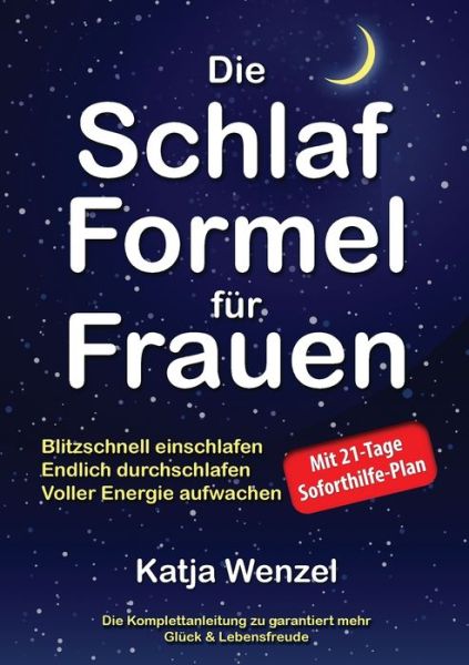 Cover for Katja Wenzel · Die Schlaf-Formel Für Frauen (Book) (2019)