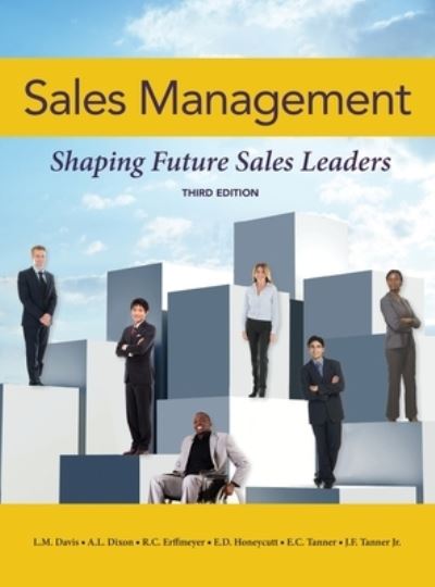 Sales Management: Shaping Future Sales Leaders- 3rd ed. - Jeff Tanner - Books - Wessex, Inc. - 9781737766476 - December 30, 2021