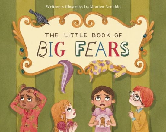 Cover for Monica Arnaldo · The Little Book of Big Fears (Hardcover Book) (2015)