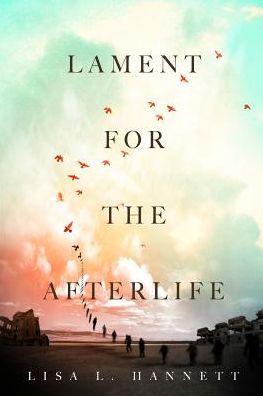 Cover for Lisa L. Hannett · Lament for the Afterlife (Pocketbok) (2015)