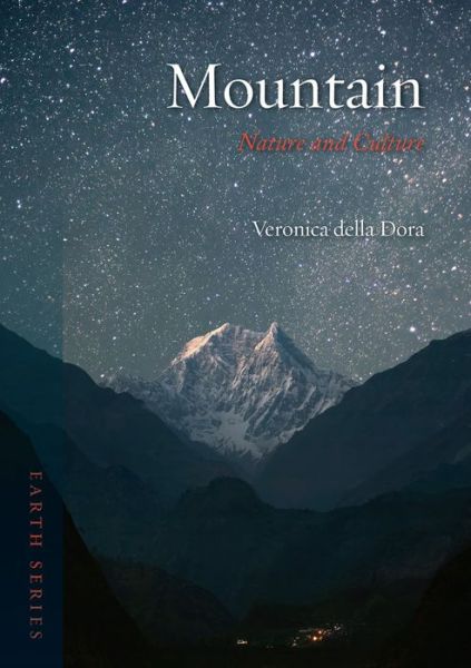 Cover for Veronica Della Dora · Mountain: Nature and Culture - Earth (Paperback Book) (2016)