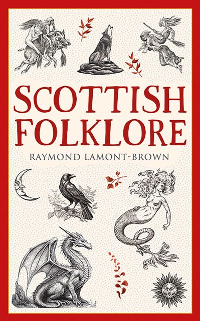 Cover for Raymond Lamont-Brown · Scottish Folklore - Traditional Scotland (Paperback Book) [New edition] (2024)