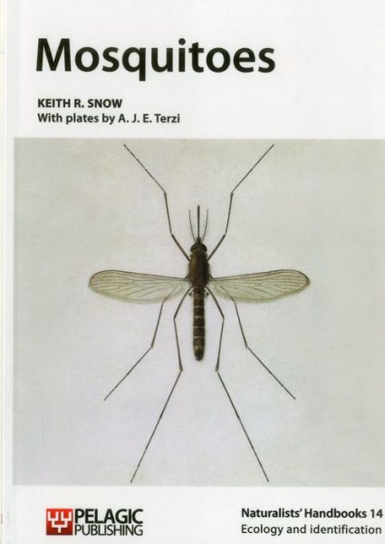 Cover for Keith R Snow · Mosquitoes - Naturalists' Handbooks (Taschenbuch) [Digital Reprint edition] (2015)