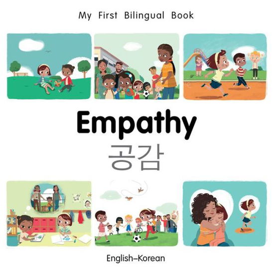 My First Bilingual Book-Empathy (English-Korean) - My First Bilingual Book - Patricia Billings - Książki - Milet Publishing Ltd - 9781785088476 - 28 stycznia 2020