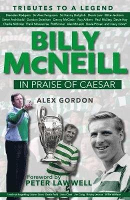 Cover for Alex Gordon · Billy McNeil: In Praise of Caesar (Hardcover Book) (2018)