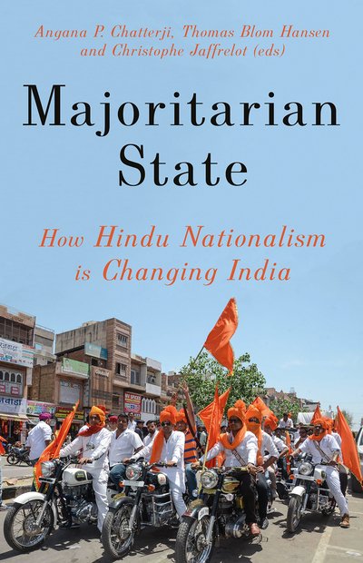 Cover for Christophe and Thomas Blom Hansen (eds) Jaffrelot · Majoritarian State: How Hindu Nationalism is Changing India (Hardcover Book) (2019)