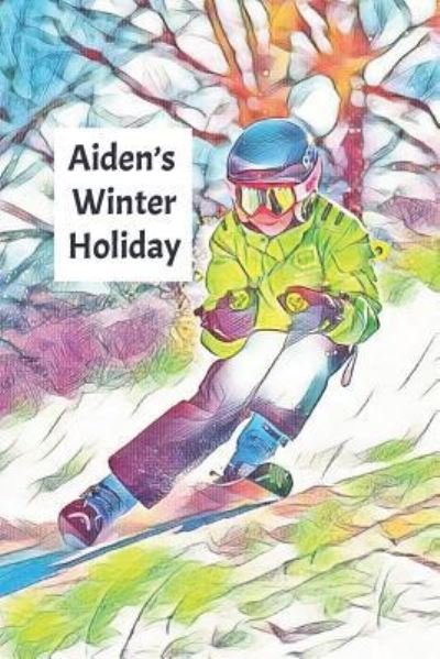 Cover for Wj Journals · Aiden's Winter Holiday (Taschenbuch) (2019)