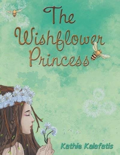 Cover for Kathie Kalafatis · Wishflower Princess (Book) (2020)