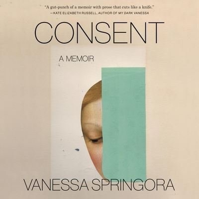 Cover for Vanessa Springora · Consent (CD) (2021)