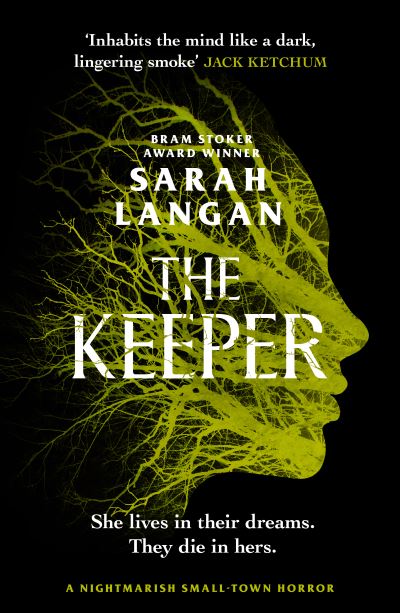 The Keeper: A devastating small-town horror - The Bedford Horror Series - Sarah Langan - Books - Canelo - 9781804367476 - February 8, 2024