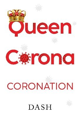 Cover for Dash · Queen Corona Coronation (Pocketbok) (2024)