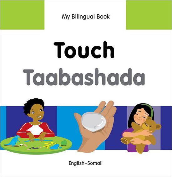 Cover for Milet Publishing Ltd · My Bilingual Book -  Touch (English-Somali) (Hardcover Book) (2013)