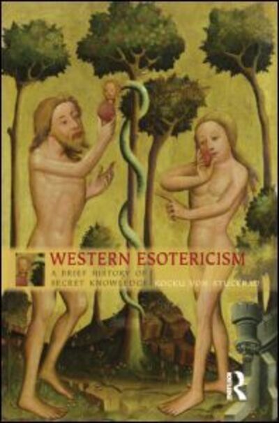 Cover for Kocku Von Stuckrad · Western Esotericism: A Brief History of Secret Knowledge (Paperback Book) (2005)