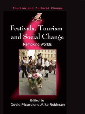 Cover for Festivals, Tourism and Social Change: Remaking Worlds - Tourism and Cultural Change (Paperback Book) (2006)