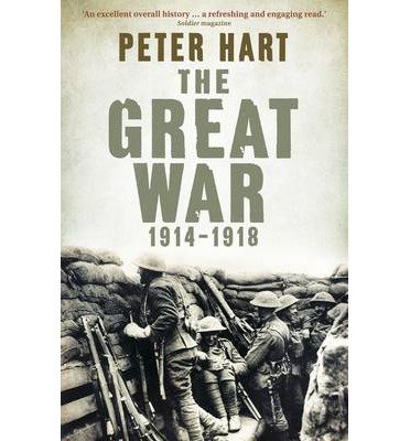 Cover for Peter Hart · The Great War: 1914-1918 (Paperback Bog) [Main edition] (2014)