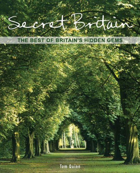 Cover for Tom Quinn · Secret Britain: The Best of Britain's Hidden Gems (Paperback Book) (2012)