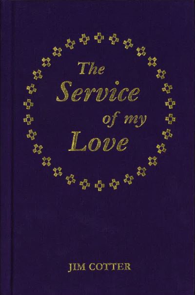 Cover for Jim Cotter · The Service of My Love (Hardcover Book) (2014)