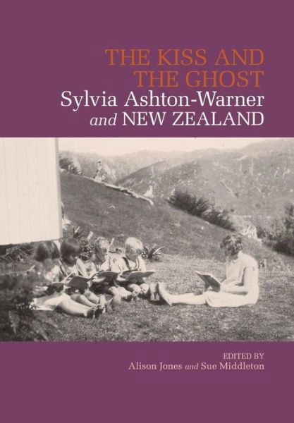 Cover for Alison Jones · The Kiss and the Ghost: Sylvia Ashton-warner and New Zealand (Paperback Book) (2009)