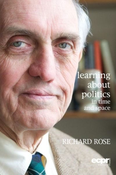 Cover for Richard Rose · Learning About Politics in Time and Space: A Memoir (Paperback Book) (2013)
