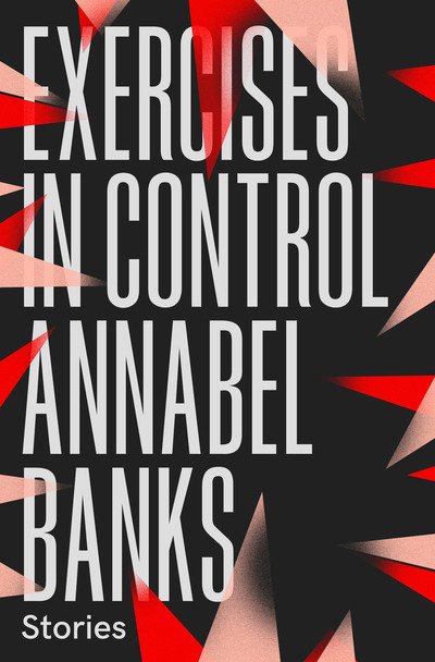 Annabel Banks · Exercises in Control (Paperback Book) (2020)
