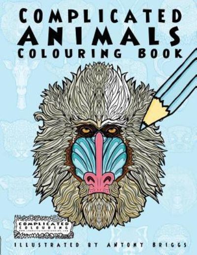 Cover for Complicated Colouring · Complicated Animals (Paperback Book) (2016)