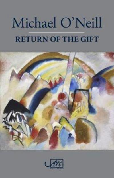 Cover for Michael O'Neill · Return of the Gift (Hardcover Book) (2018)