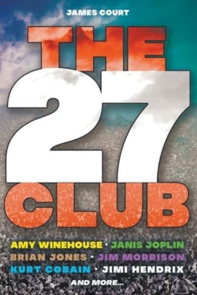 Cover for James Court · The 27 Club (Paperback Book) (2020)