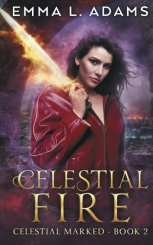 Cover for Emma L. Adams · Celestial Fire (Paperback Book) (2017)