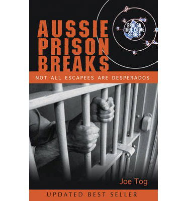 Cover for Joe Tog · Prison Break: Not All Escapees are Desperados (Paperback Book) (2012)