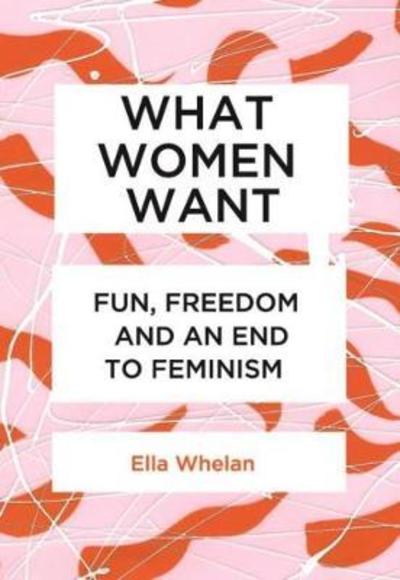 Cover for Ella Whelan · What Women Want (Taschenbuch) (2017)