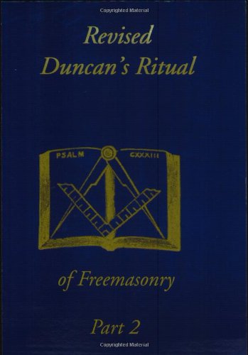 Cover for Malcolm C Duncan · Revised Duncan's Ritual Of Freemasonry Part 2 (Paperback Book) [Revised edition] (2017)