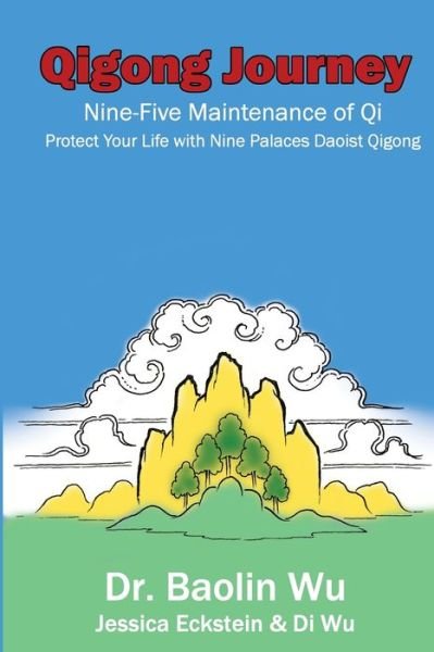 Cover for Wu Baolin · Qigong Journey: Nine-Five Maintenance of Qi, Protect Your Life with Nine Palaces Daoist Qigong (Paperback Bog) (2021)