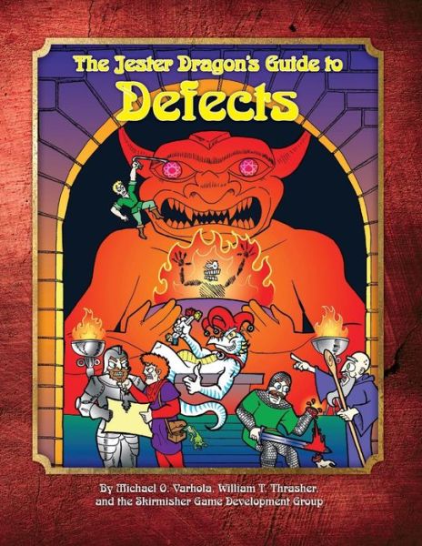 Cover for Michael O Varhola · The Jester Dragon's Guide to Defects (Paperback Book) (2015)