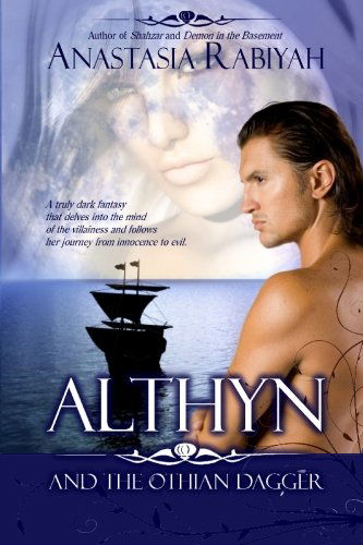 Cover for Anastasia Rabiyah · Althyn and the Othian Dagger (Paperback Book) (2010)