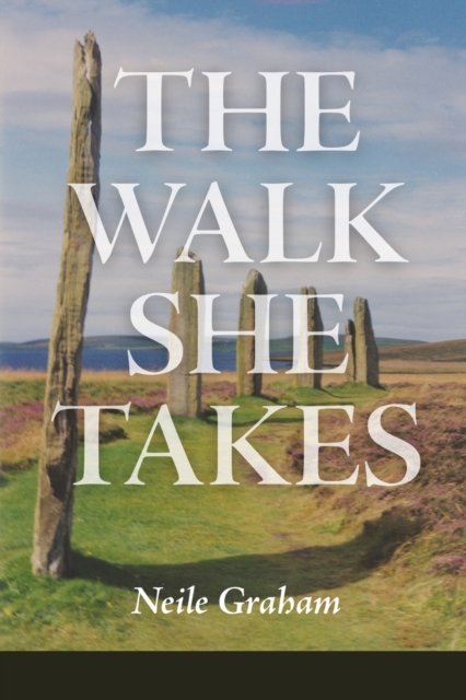 Cover for Neile Graham · The Walk She Takes (Paperback Book) (2019)