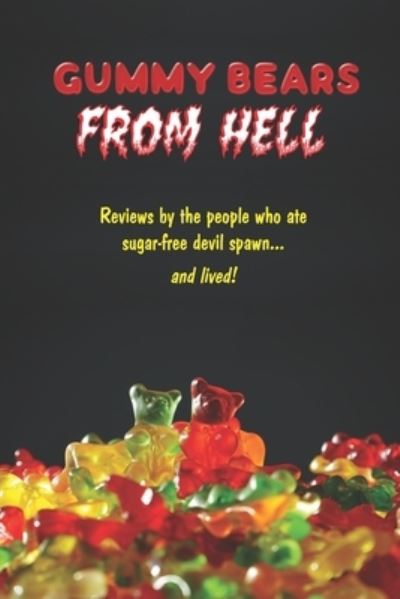 Cover for Gary Zenker · Gummy Bears from Hell (Book) (2022)