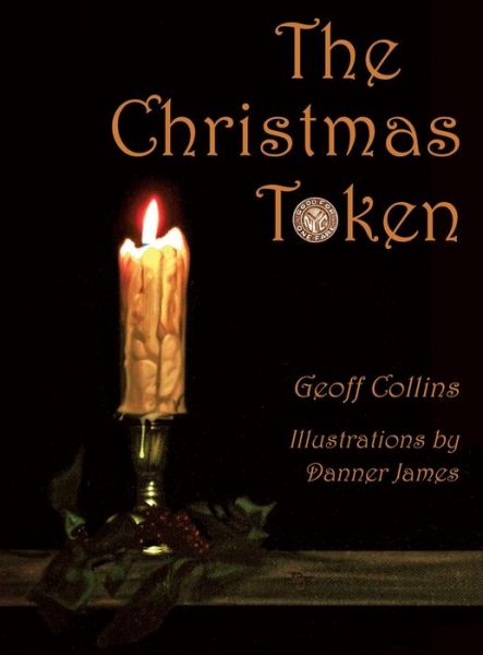 Cover for Geoff Collins · The Christmas Token (Inbunden Bok) (2014)