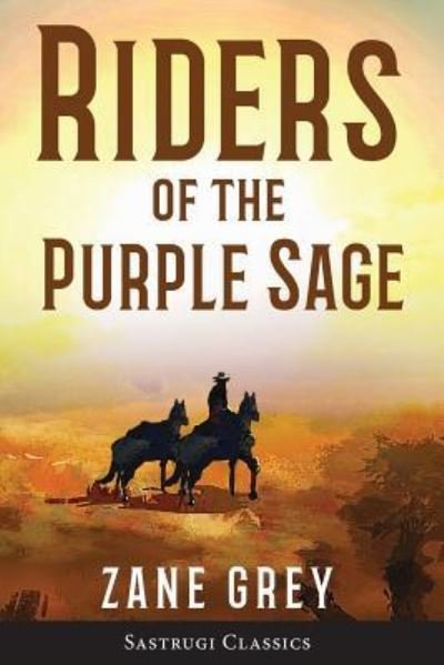 Cover for Zane Grey · Riders of the Purple Sage (Annotated) (Paperback Bog) (2019)