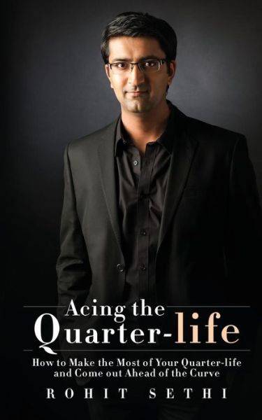 Cover for Rohit Sethi · Acing the Quarter-life (Paperback Book) (2016)