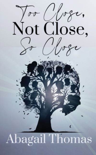 Cover for . . . Thomas · Too Close, Not Close, So Close (Book) (2023)