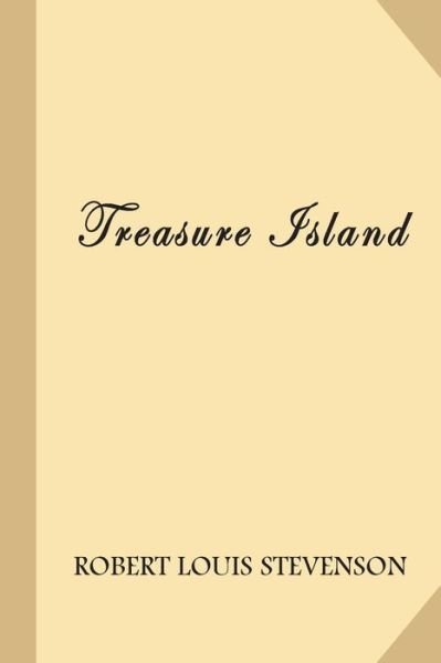 Treasure Island - Robert Louis Stevenson - Bücher - Createspace Independent Publishing Platf - 9781974011476 - 4. August 2017