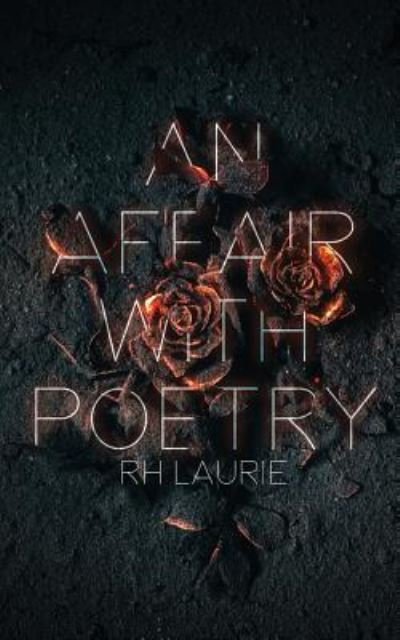 Cover for Rh Laurie · An Affair with Poetry (Paperback Book) (2017)