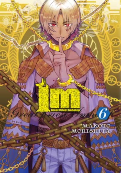 Cover for Makoto Morishita · Im: Great Preist Imhotep, Vol. 6 - IM GREAT PRIEST IMHOTEP GN (Pocketbok) (2020)