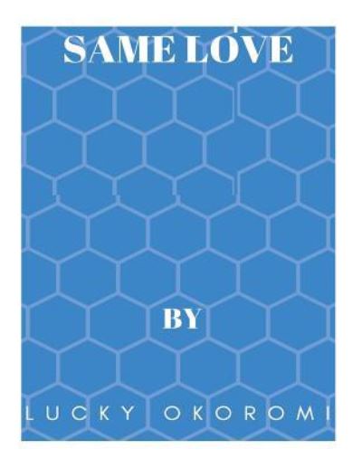 Cover for Lucky Okoromi · Same Love (Paperback Book) (2017)