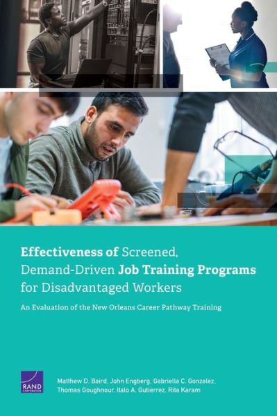 Cover for Matthew D Baird · Effectiveness of Screened, Demand-Driven Job Training Programs for Disadvantaged Workers: An Evaluation of the New Orleans Career Pathway Training (Paperback Book) (2019)