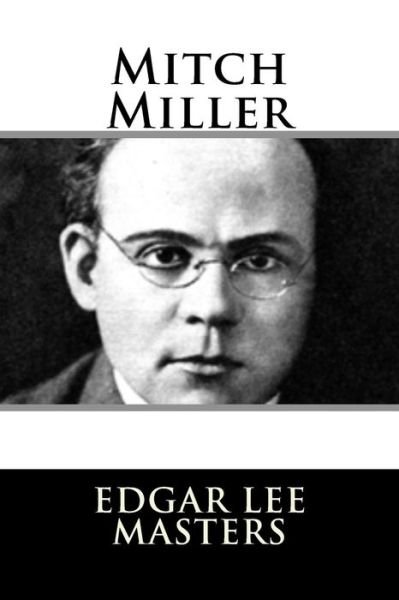 Cover for Edgar Lee Masters · Mitch Miller (Paperback Book) (2017)